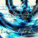 Matthew 5:14-15 – Let Your Light Shine Wallpaper Christian Background