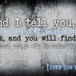 Luke 11:9 – Ask, Seek, Knock Wallpaper Christian Background