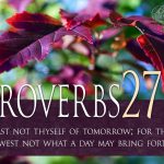 Proverbs 27:1 – Boast Not Thyself Wallpaper Christian Background