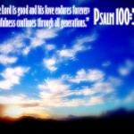 Psalm 100:5 – His Love Endures Forever Wallpaper Christian Background