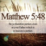 Matthew 5:48 – Perfect Heavenly Father Wallpaper Christian Background