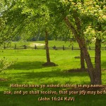 John 16:24 – Ask And You Will Receive Wallpaper Christian Background