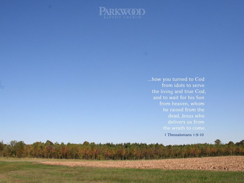 Christian wallpaper 1 Tessalonians 1:9-10