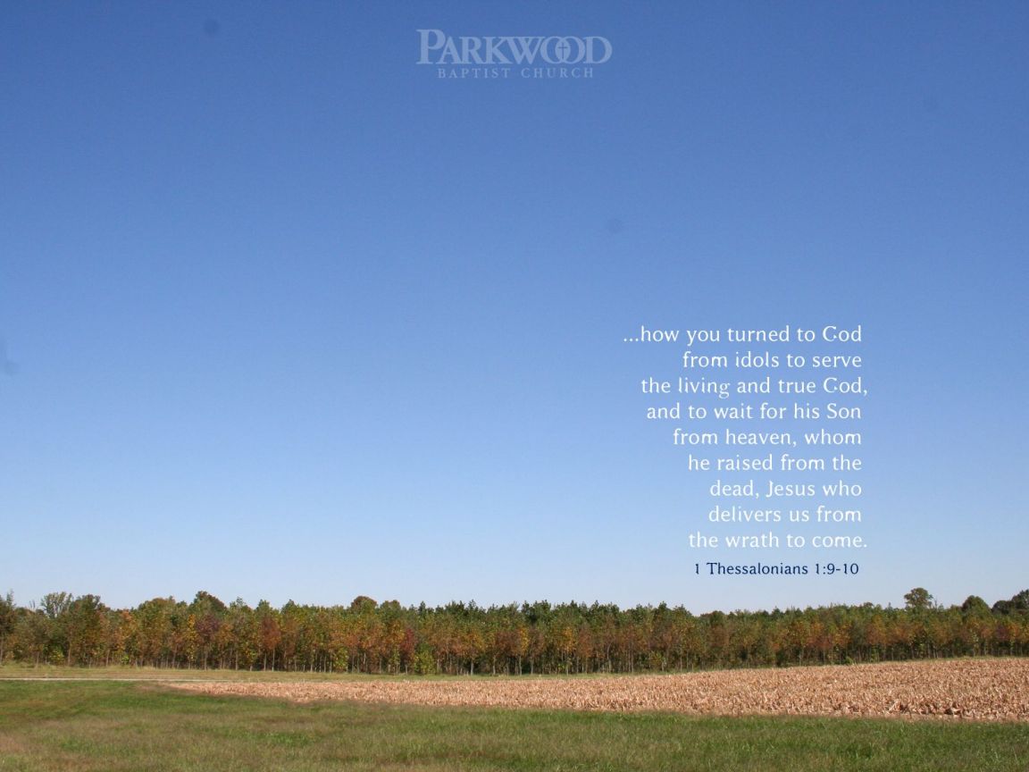 Christian wallpaper 1 Tessalonians 1:9-10