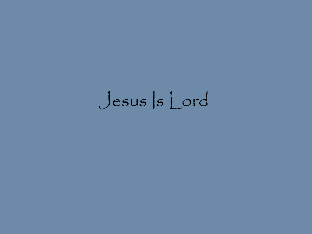 Christian wallpaper Jesus is Lord