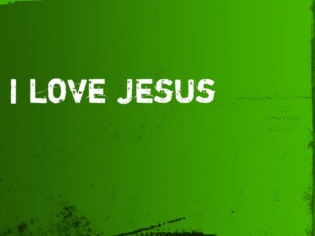Christian wallpaper Love Jesus