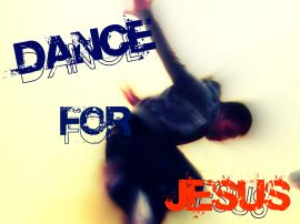 Dance for Jesus christian wallpaper, christian background