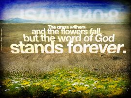Isaiah 40:8
 christian wallpaper, christian background
