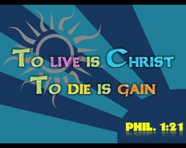 Philippians 1:21 christian wallpaper, christian background