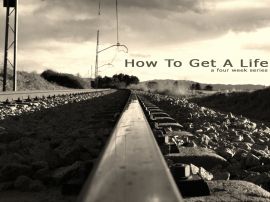 how to get a life christian wallpaper, christian background