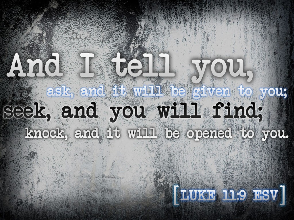 Luke 11:9 – Ask, Seek, Knock christian wallpaper free download. Use on PC, Mac, Android, iPhone or any device you like.