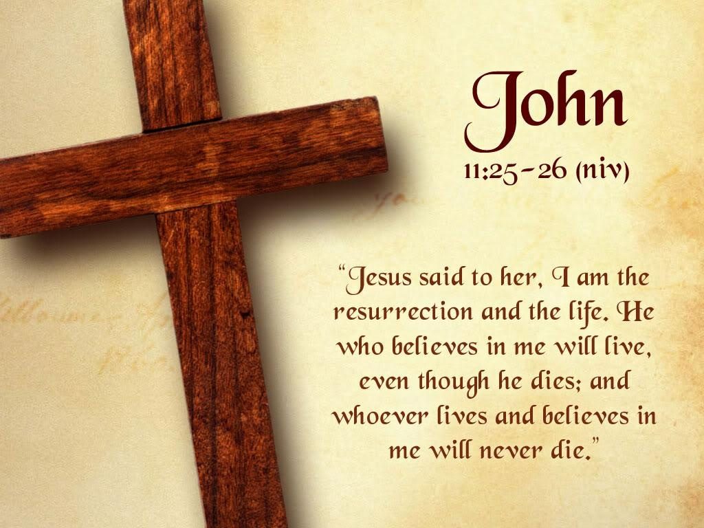 Bible Verse: John 11:25-26 christian wallpaper free download. Use on PC, Mac, Android, iPhone or any device you like.