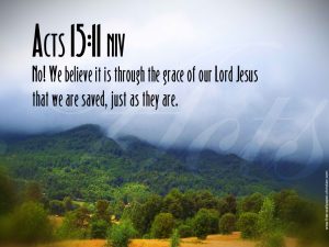 Acts 15:11 – Through The Lord Jesus Wallpaper