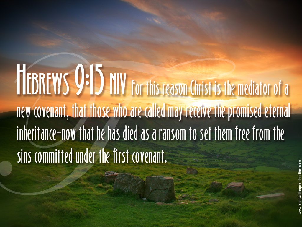 Hebrews 9:15 – Eternal Inheritance christian wallpaper free download. Use on PC, Mac, Android, iPhone or any device you like.