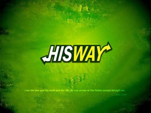 Christian Graphic: His Way Wallpaper