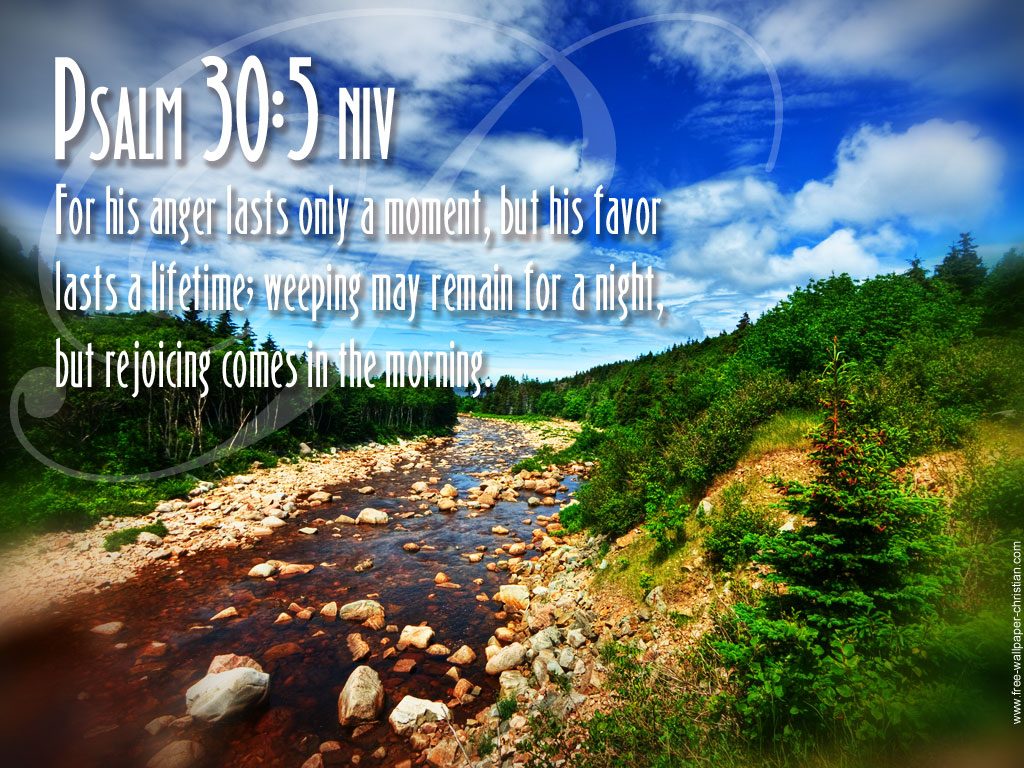 Psalm 30:5 – Morning Rejoices christian wallpaper free download. Use on PC, Mac, Android, iPhone or any device you like.