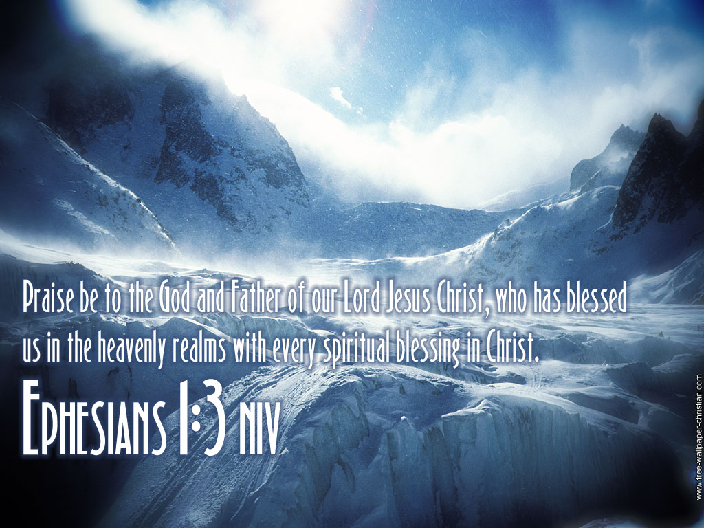 Ephesians 1:3 – Spiritual Blessings christian wallpaper free download. Use on PC, Mac, Android, iPhone or any device you like.