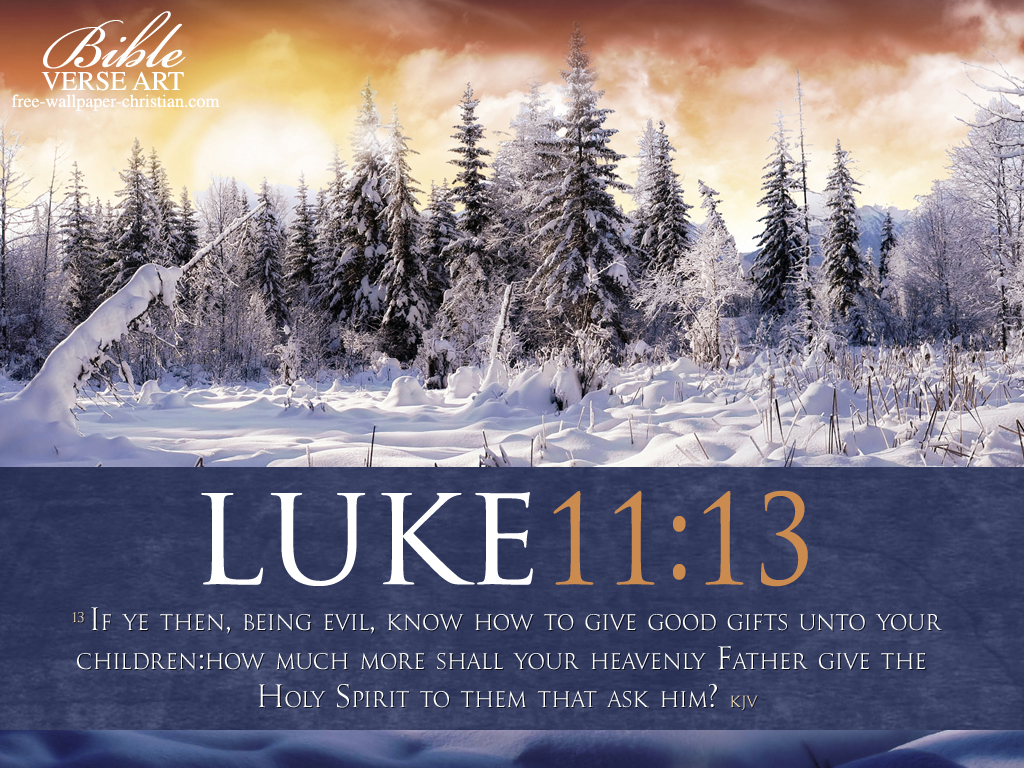 Luke 11:13 – Holy Spirit christian wallpaper free download. Use on PC, Mac, Android, iPhone or any device you like.