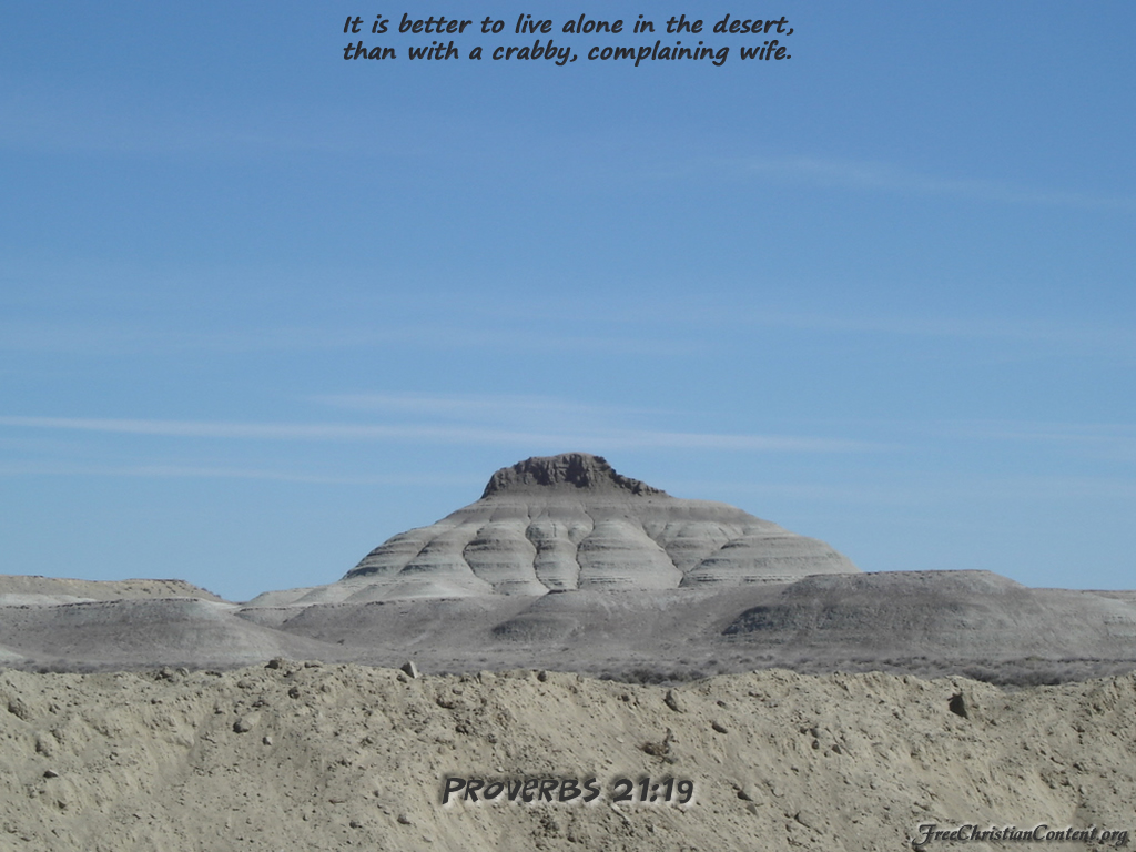 Proverbs 21:19 – Dwelling in Wilderness christian wallpaper free download. Use on PC, Mac, Android, iPhone or any device you like.