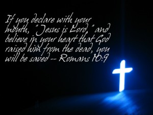Romans 10:9 – Jesus is Lord Wallpaper