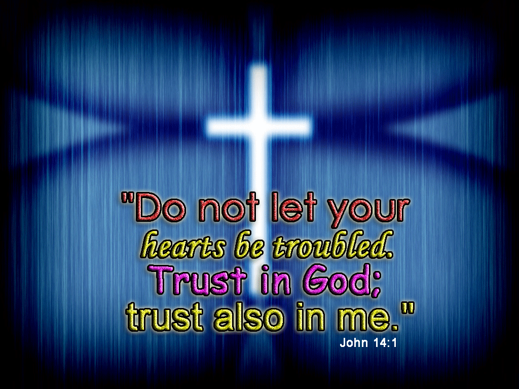 John 14:1 – Do Not Let Your Heart Be Troubled christian wallpaper free download. Use on PC, Mac, Android, iPhone or any device you like.