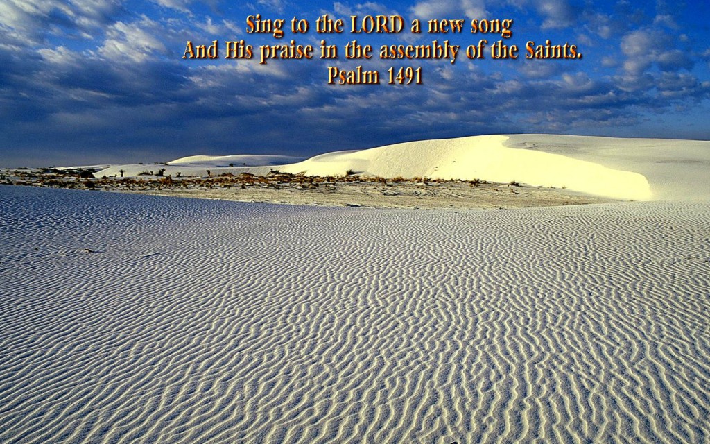 Psalm 149:1 – Sing To The Lord A New Song christian wallpaper free download. Use on PC, Mac, Android, iPhone or any device you like.