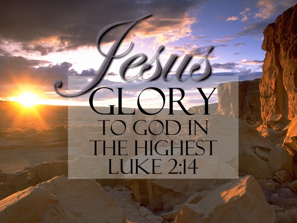 Luke 2:14 – Glory To God christian wallpaper free download. Use on PC, Mac, Android, iPhone or any device you like.
