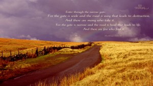 Matthew 7:13-14 – The Narrow and Wide Gates Wallpaper
