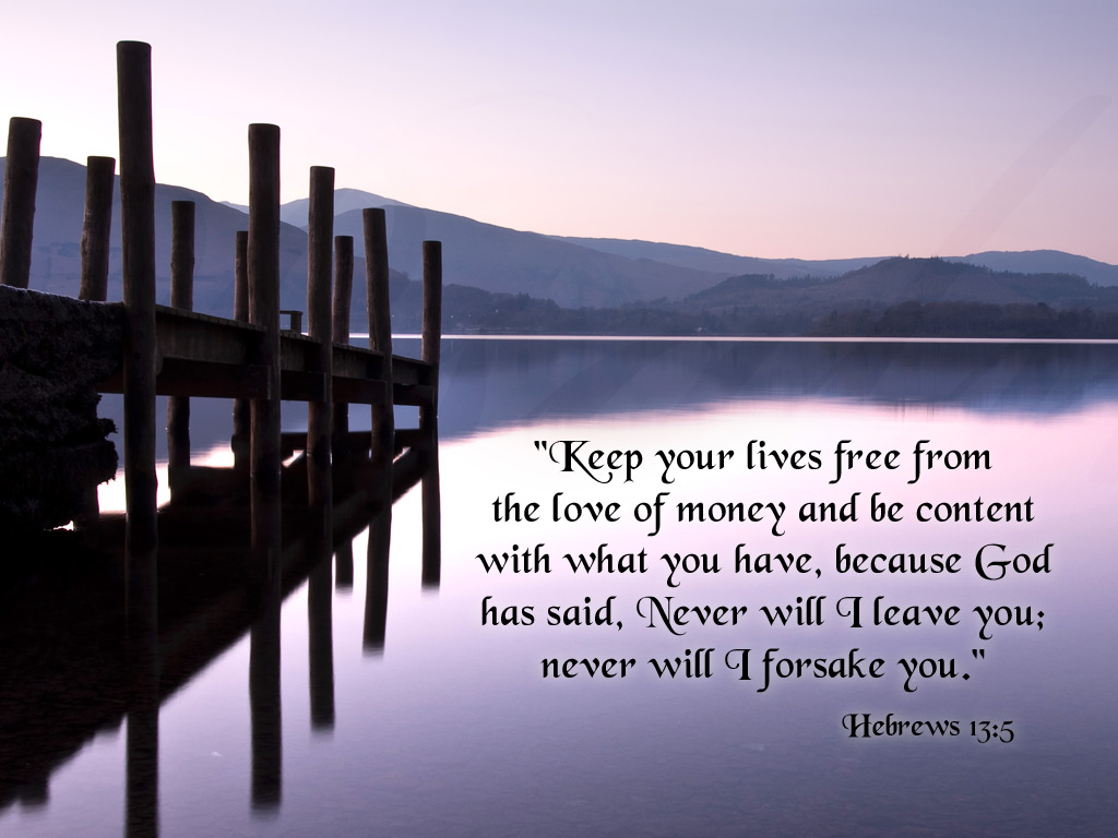 Hebrews 13:5 – Content christian wallpaper free download. Use on PC, Mac, Android, iPhone or any device you like.