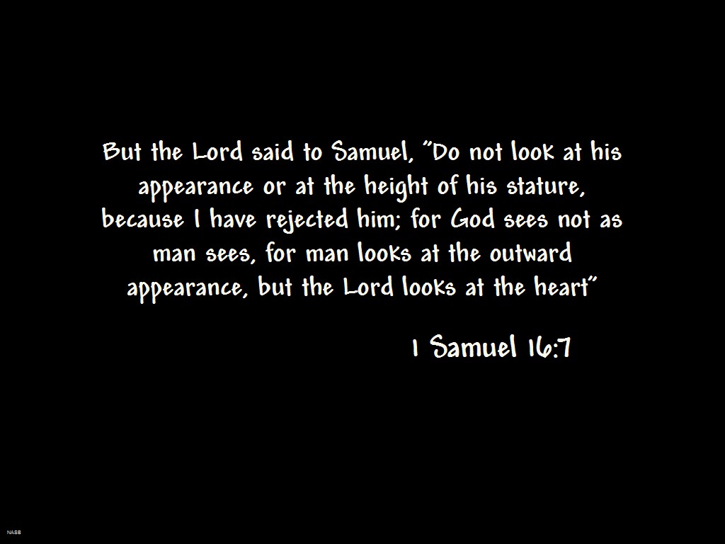 1 Samuel 16 7 Wallpaper Christian Wallpapers And Backgrounds