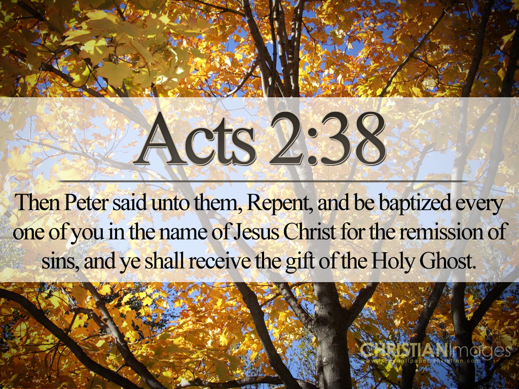 Acts 2:38 Wallpaper - Christian Wallpapers and Backgrounds