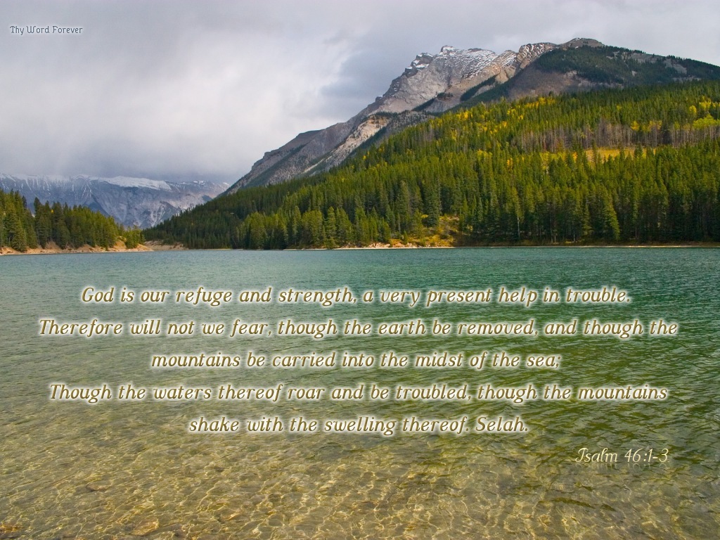 Psalm 46:1-3 Wallpaper - Christian Wallpapers and Backgrounds